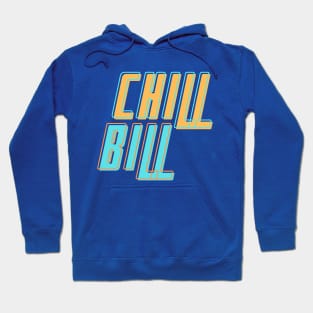 Chill Bill 4 - ROB $TONE Hoodie